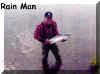 Rain Man.jpg (19012 bytes)